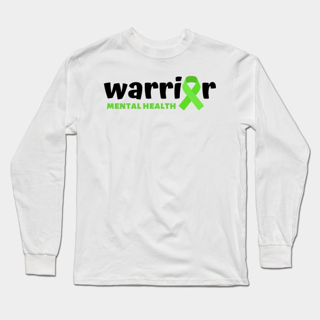 Mental Health warrior - Mental Health awareness Long Sleeve T-Shirt by MerchByThisGuy